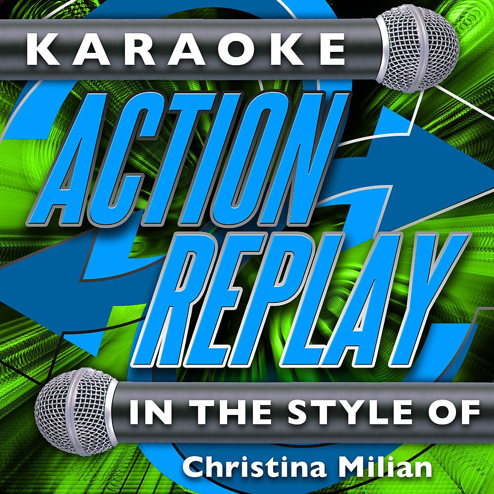 Постер альбома Karaoke Action Replay: In the Style of Christina Milian