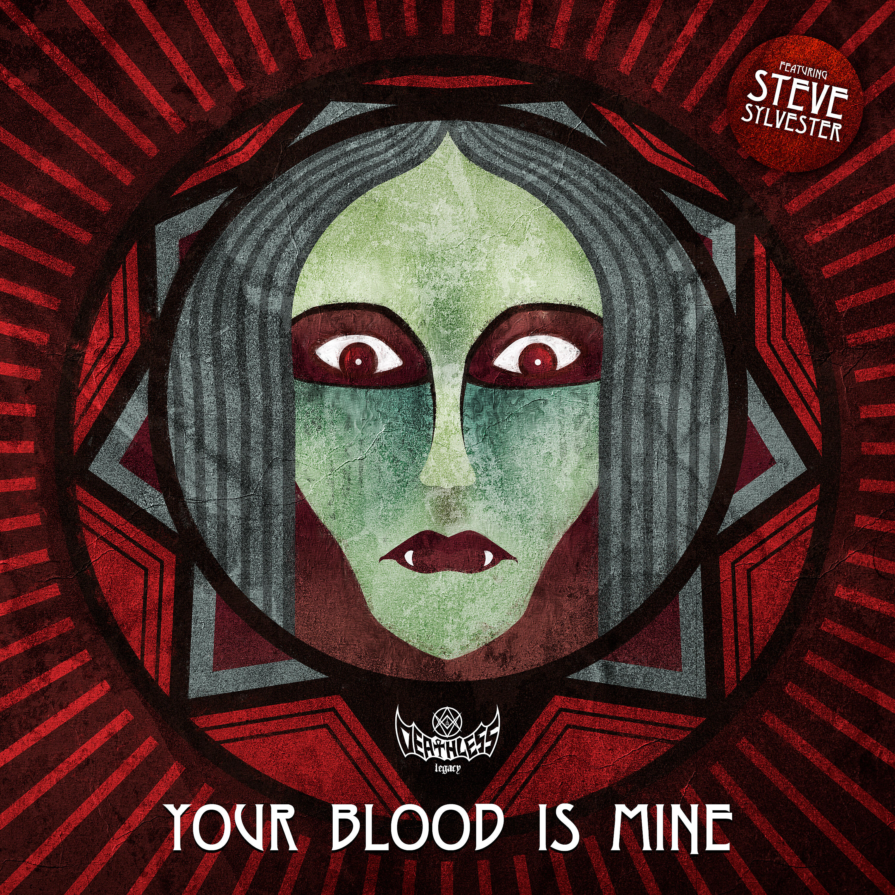 DEATHLESS LEGACY - Your Blood is Mine