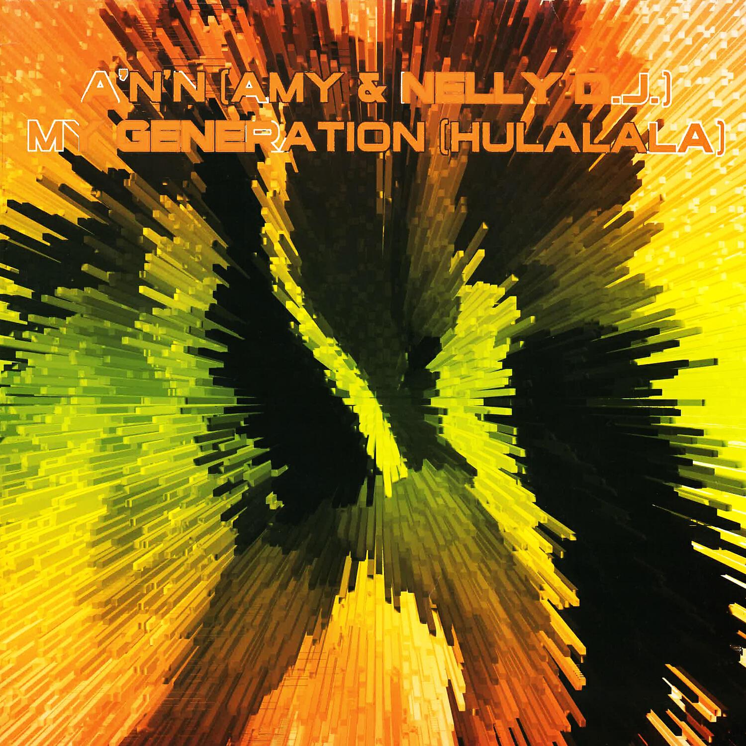 A'n'n' - My Generation ( Hulalala ) (Gabry Ponte Radio Cut)