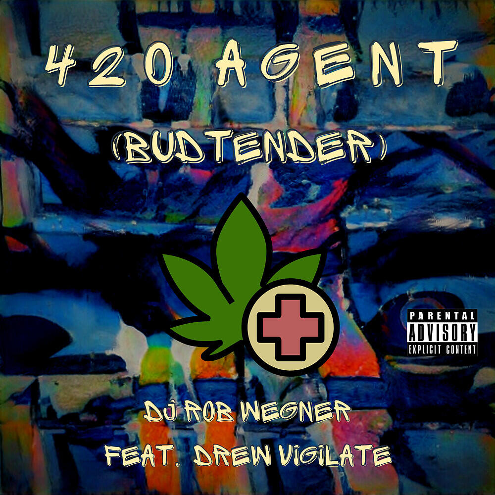 DJ Rob Wegner - 420 Agent (Budtender)