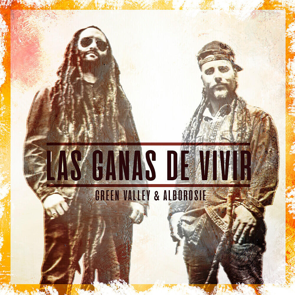 Green Valley - Las Ganas de Vivir