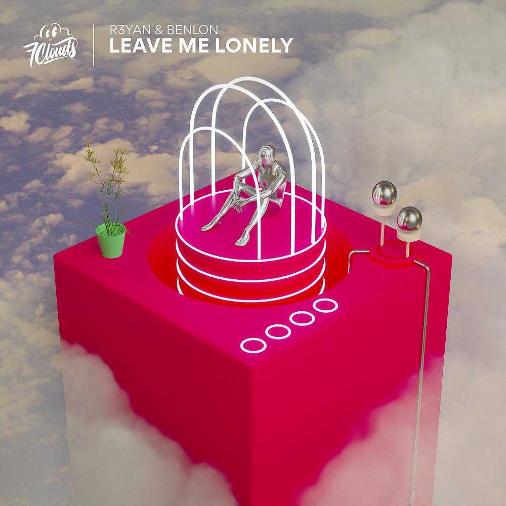 Постер альбома Leave Me Lonely