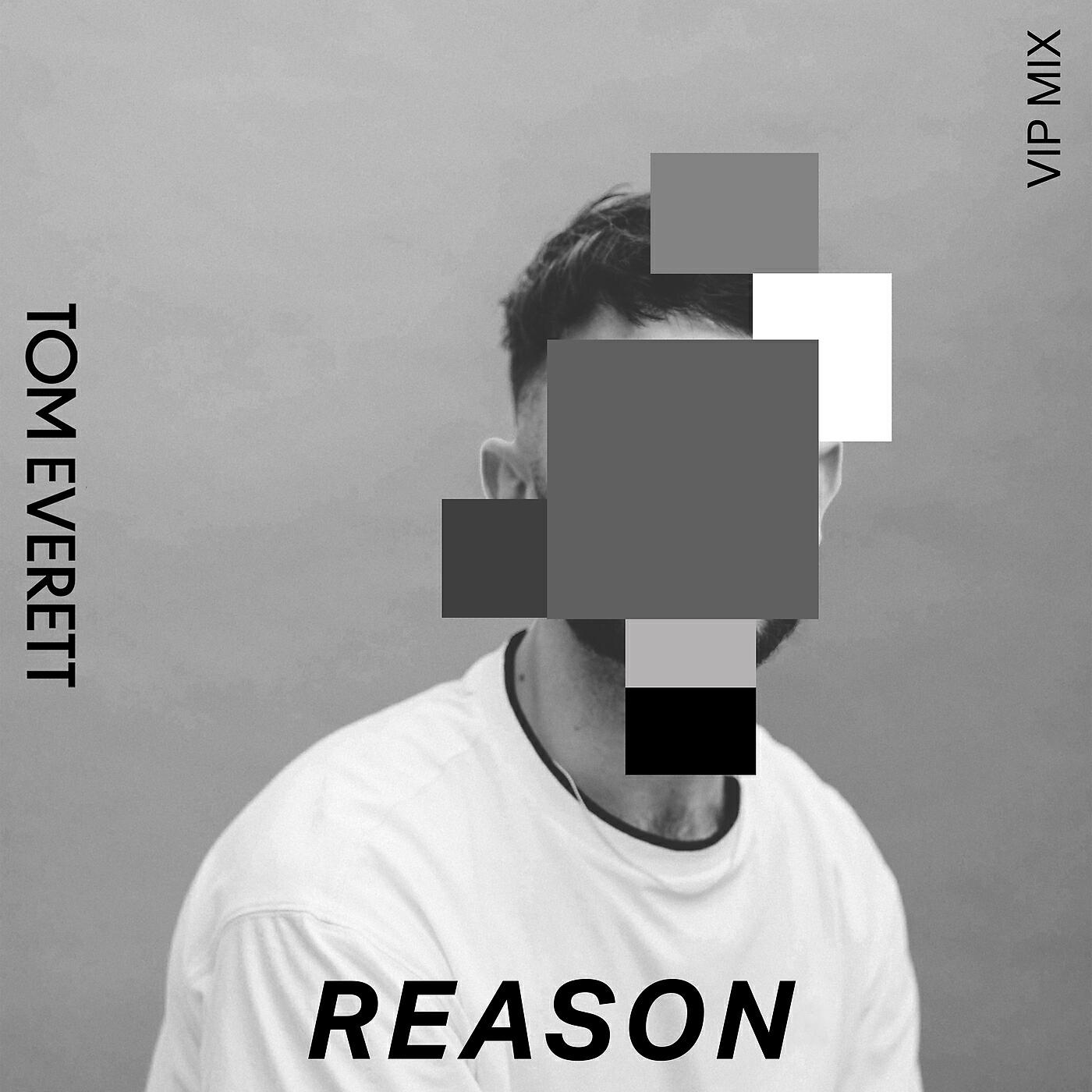 Tom Everett - Reason (VIP Mix)