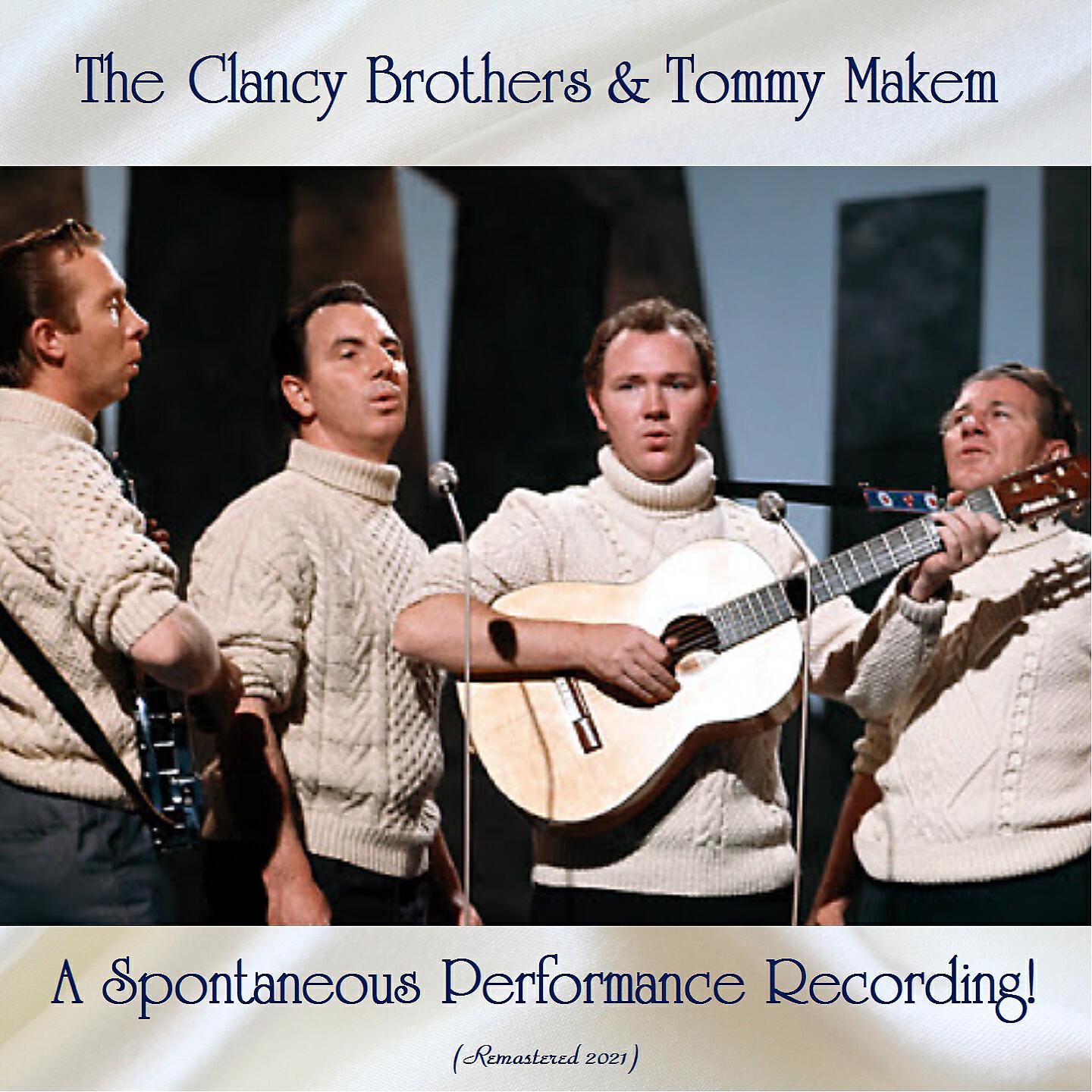 The Clancy Brothers & Tommy Makem - Brennan On The Moor (Remastered 2021)