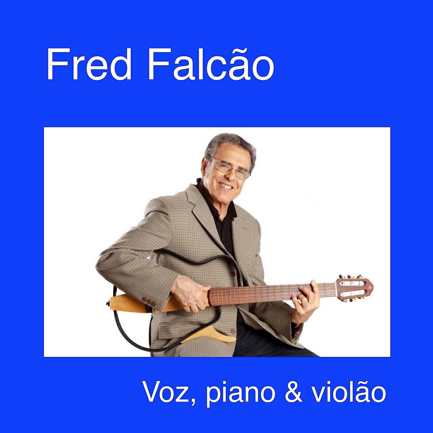 Fred Falcão - Partida e Chegada