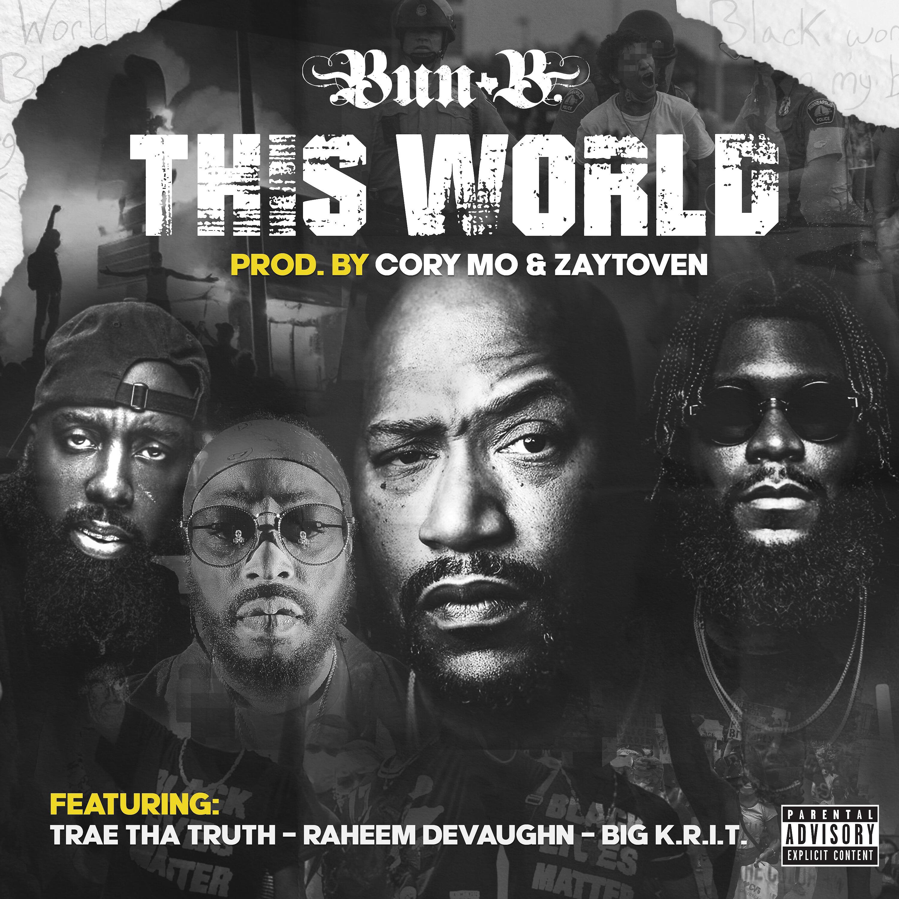 Bun B - This World (feat. Big K.R.I.T., Trae Tha Truth & Raheem DeVaughn)