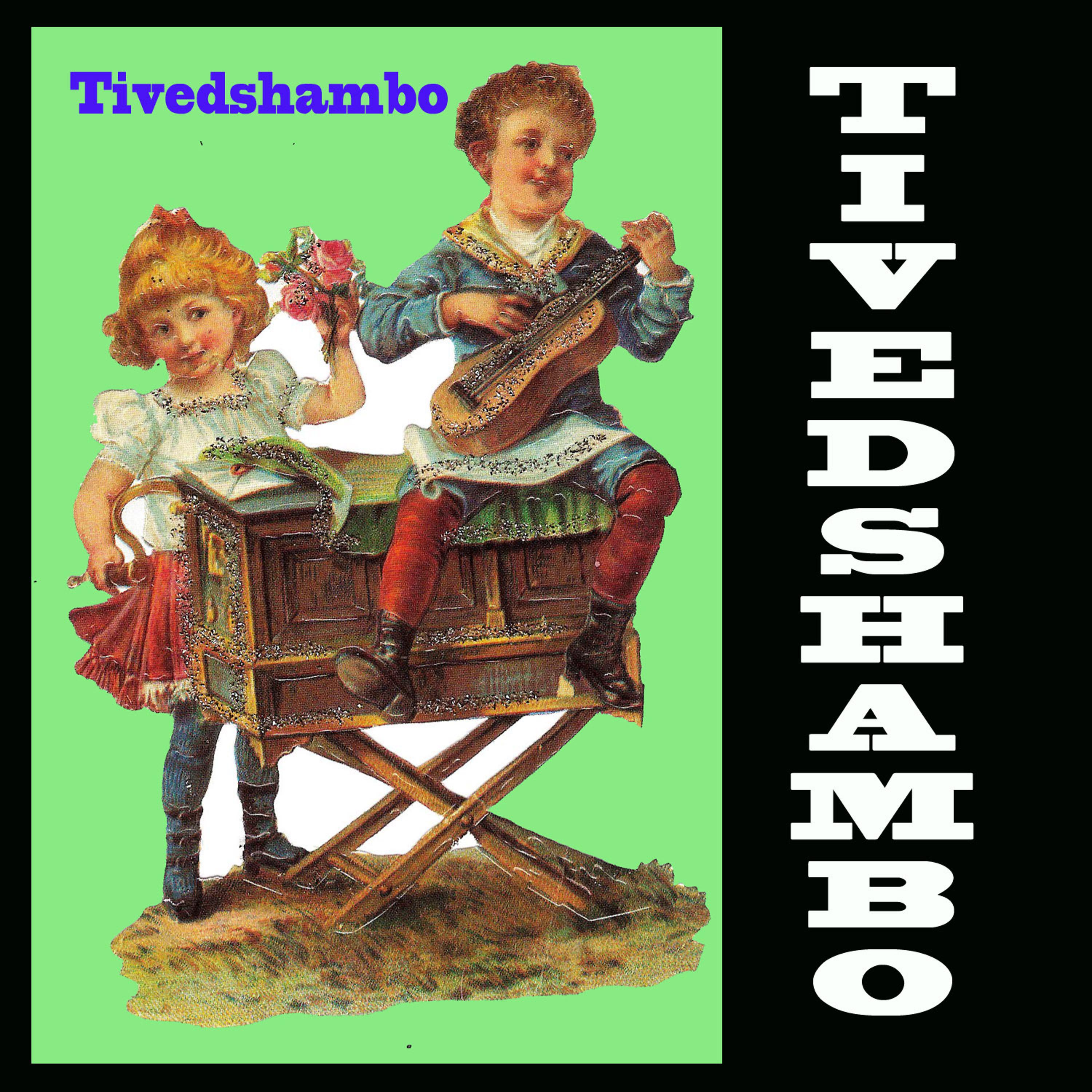 Постер альбома Tivedshambo