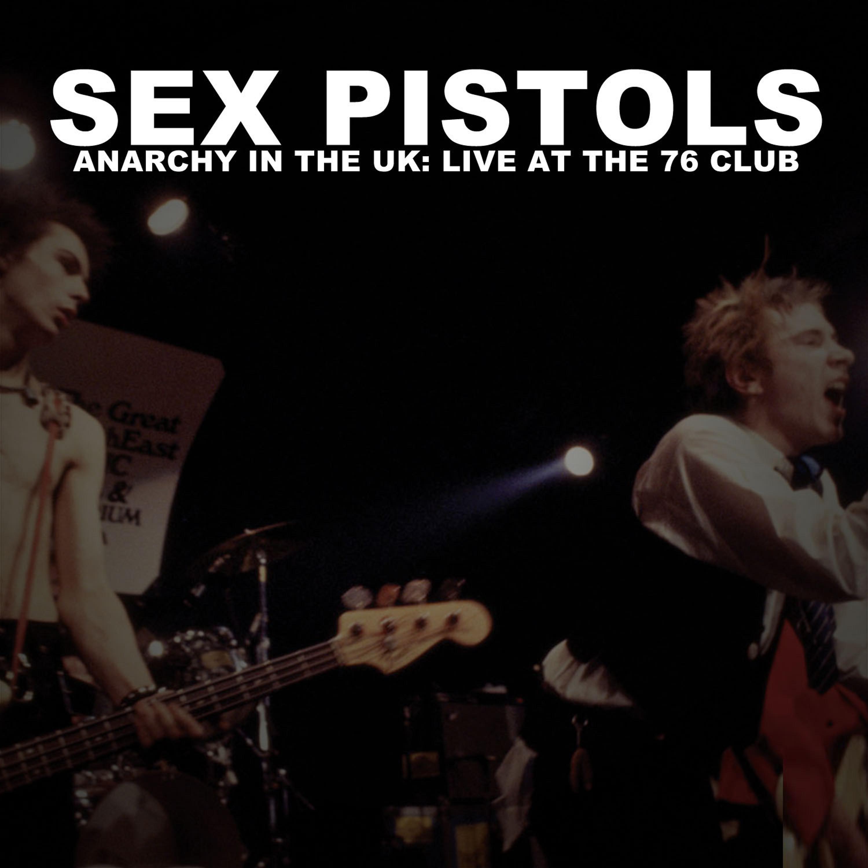 Постер альбома Anarchy in the U.K.: Live at the 76 Club