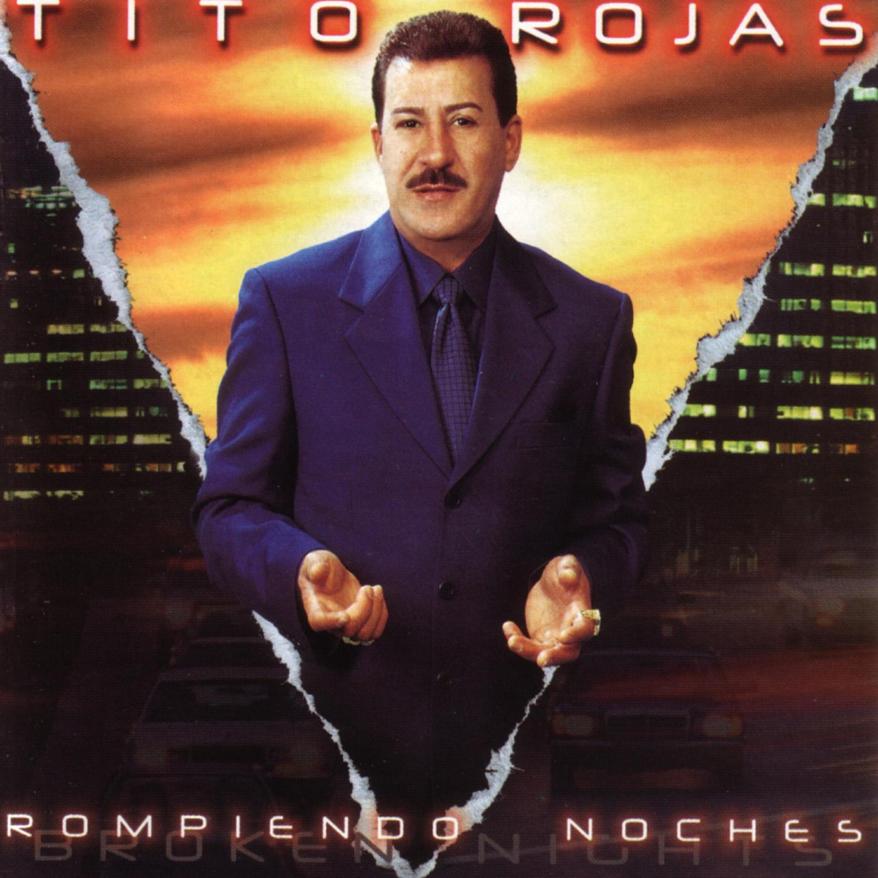 Tito Rojas - Hoy Se Lo Digo A Esa Mujer