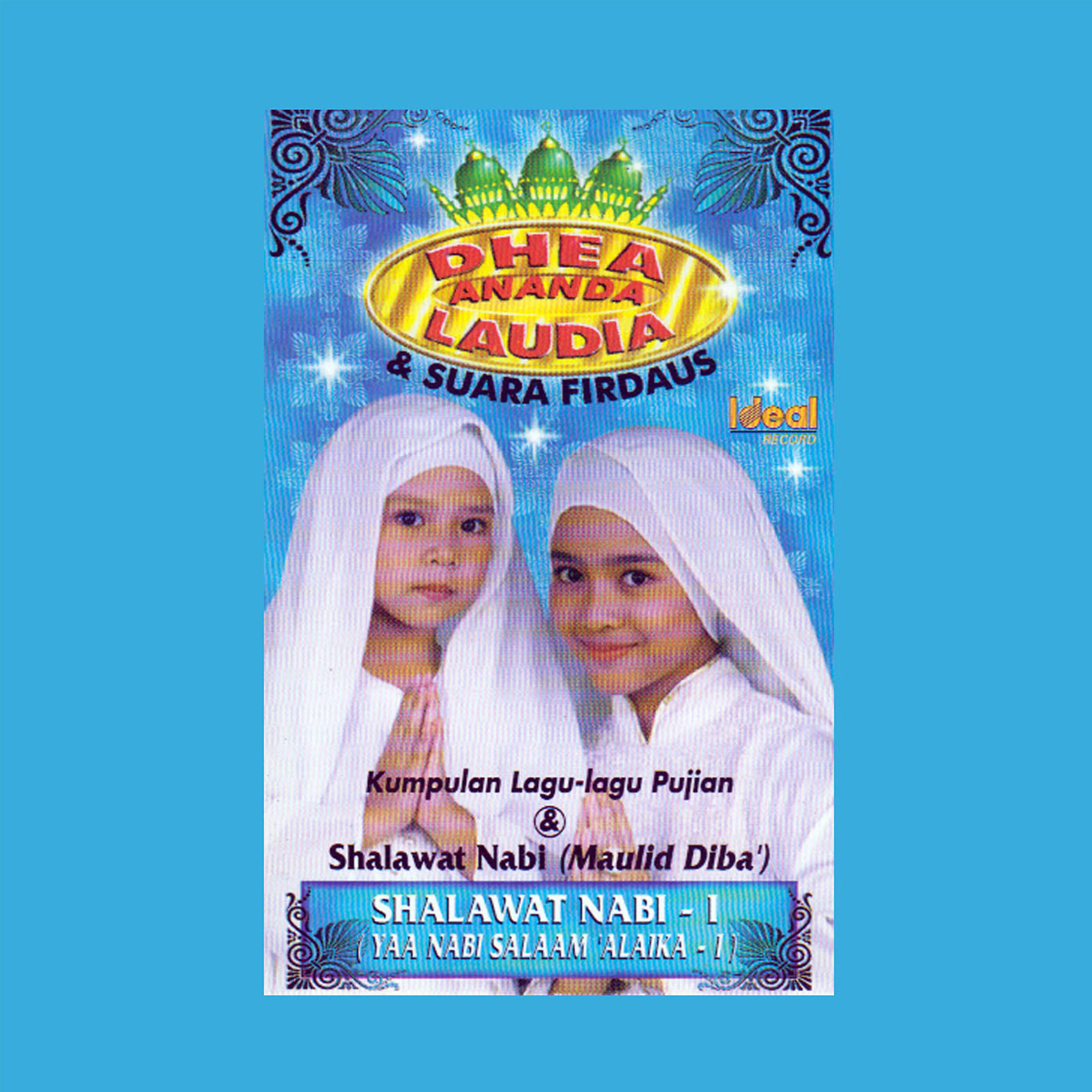 Dhea Ananda - Shalawat Nabi I (Yaa Nabi Salaam Alaika-I)