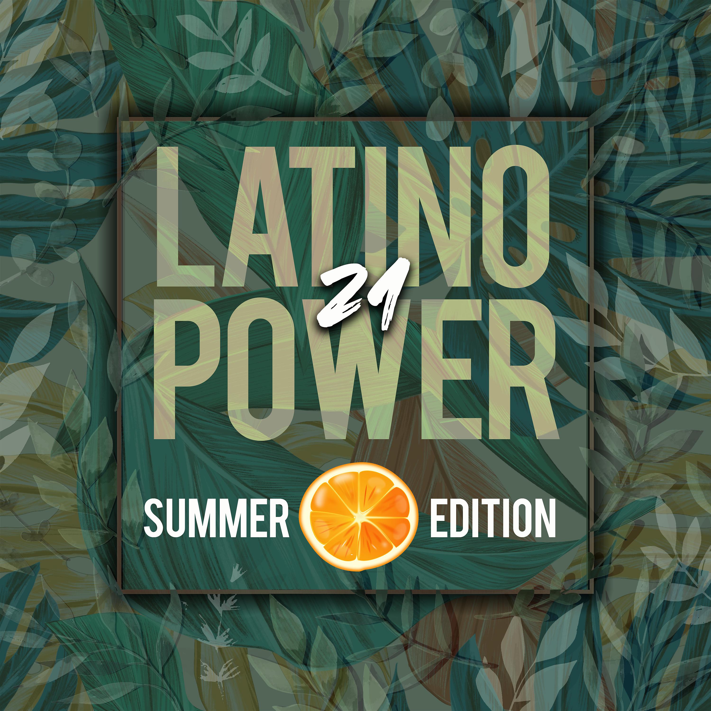 Постер альбома Latino Power 2021 (Summer Edition)