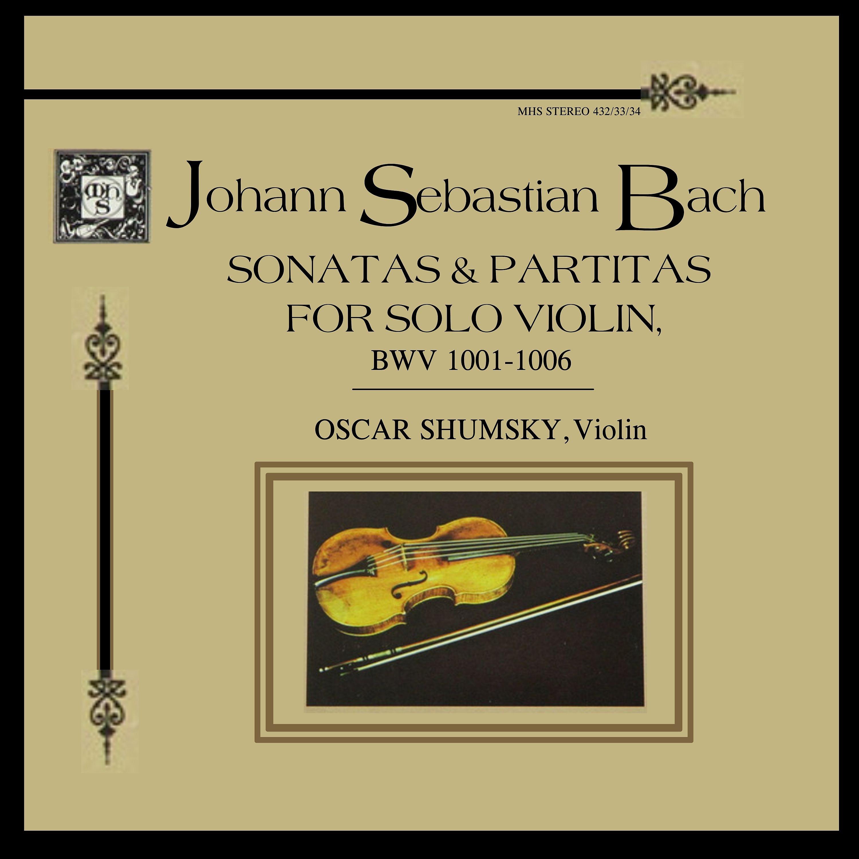 Постер альбома Bach: The Sonatas and Partitas for Solo Violin, BWV 1001-1006