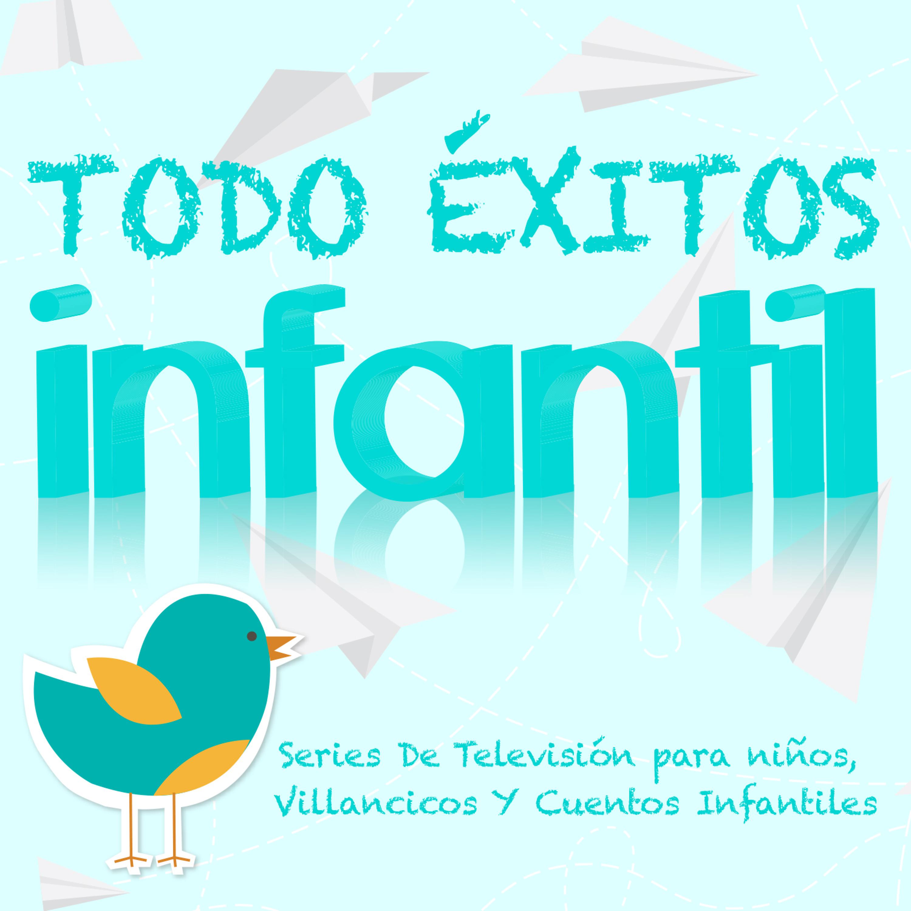 Постер альбома Todo Éxitos Infantil. Series de Televisión para Niños, Villancicos y Cuentos Infantiles