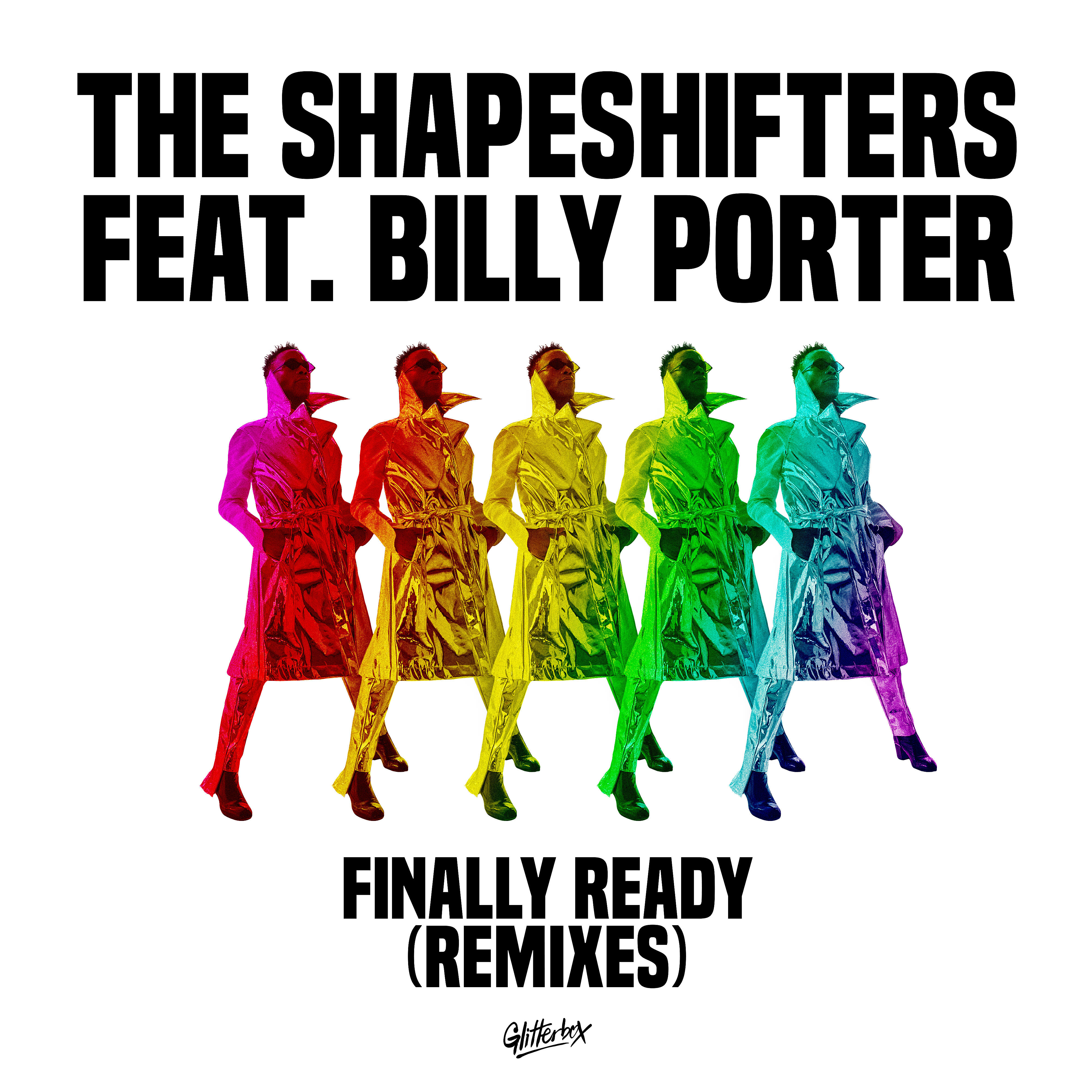 The Shapeshifters - Finally Ready (feat. Billy Porter) [Catz 'n Dogz Extended Pride Mix]