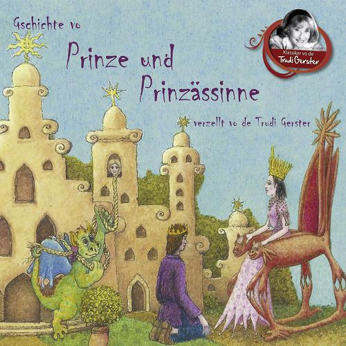 Постер альбома Gschichte Vo Prinze Und Prinzässinne Verzellt Vo De Trudi Gerster