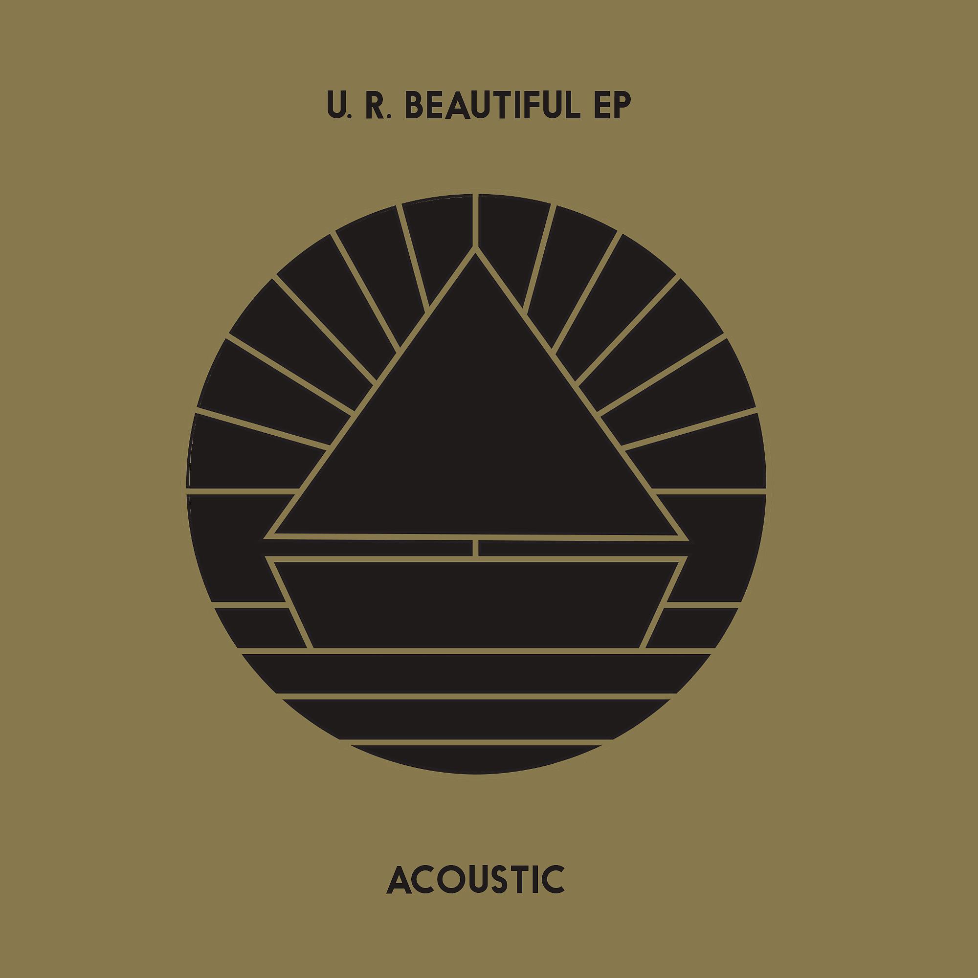 Постер альбома U.R. Beautiful EP (Acoustic)