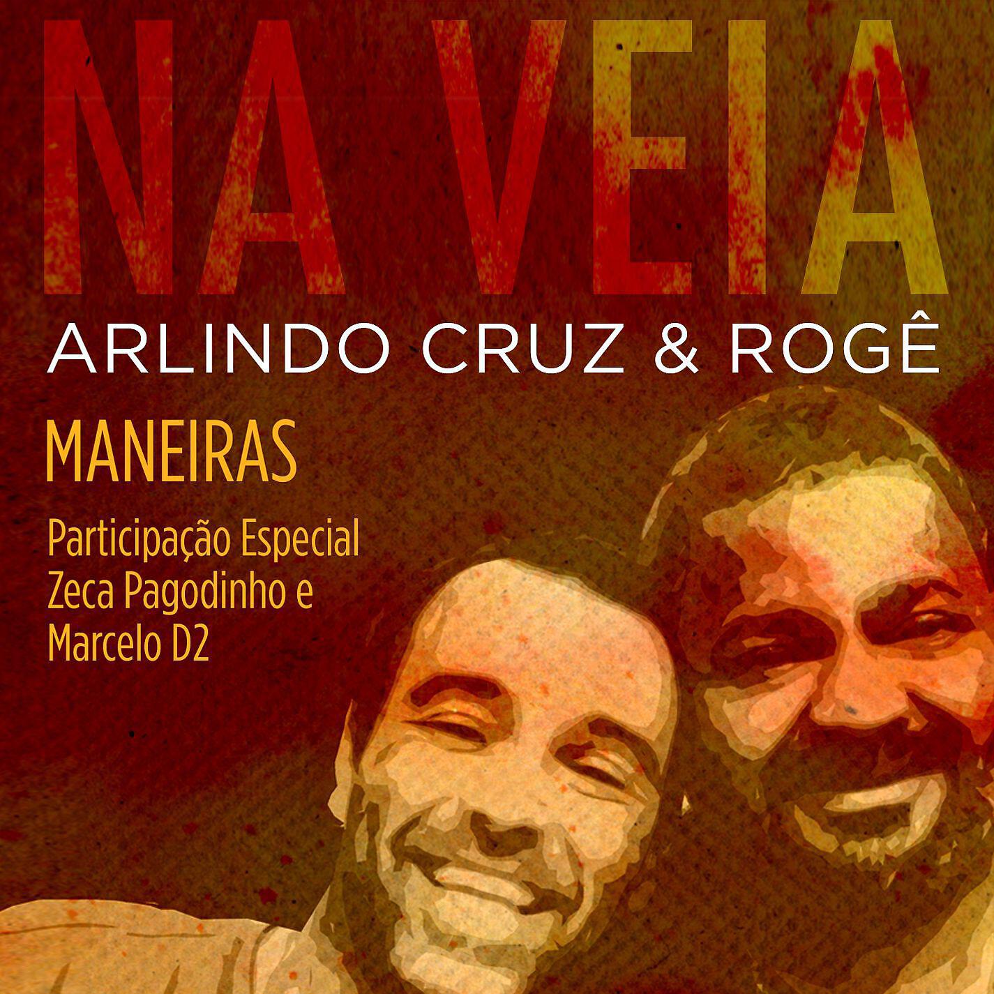 Arlindo Cruz - Maneiras (Participação especial de Zeca Pagodinho e Marcelo D2)