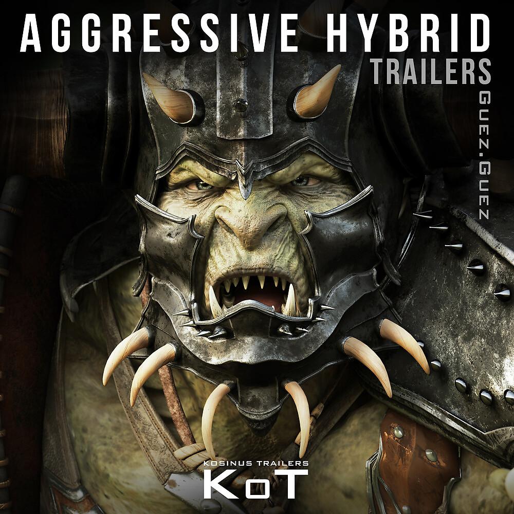 Постер альбома Aggressive Hybrid Trailers
