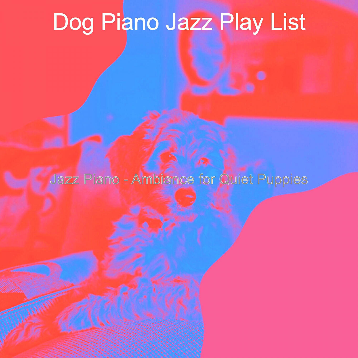 Dog Piano Jazz Play List - Tremendous Solo Piano Jazz - Vibe for Quiet Puppies