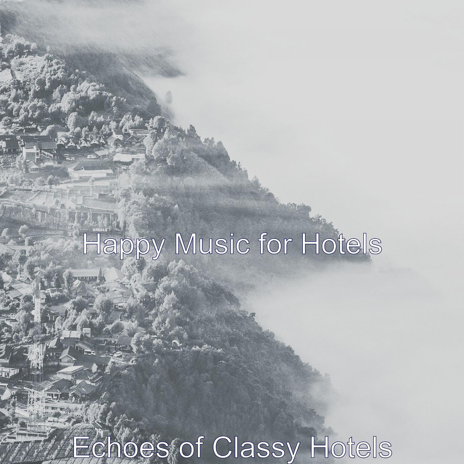 Постер альбома Echoes of Classy Hotels