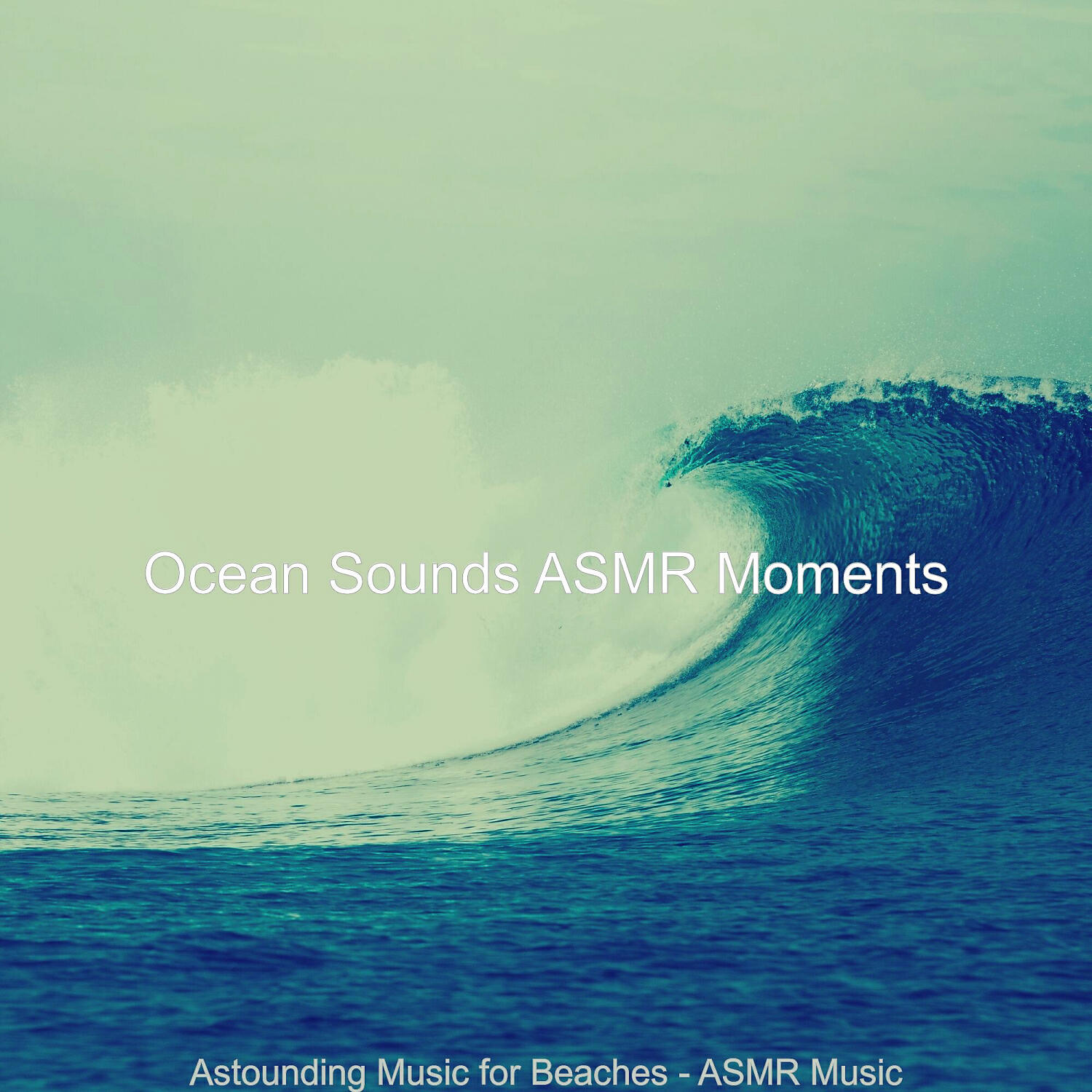 Ocean Sounds ASMR Moments - Artistic Moods for Calming Oceans