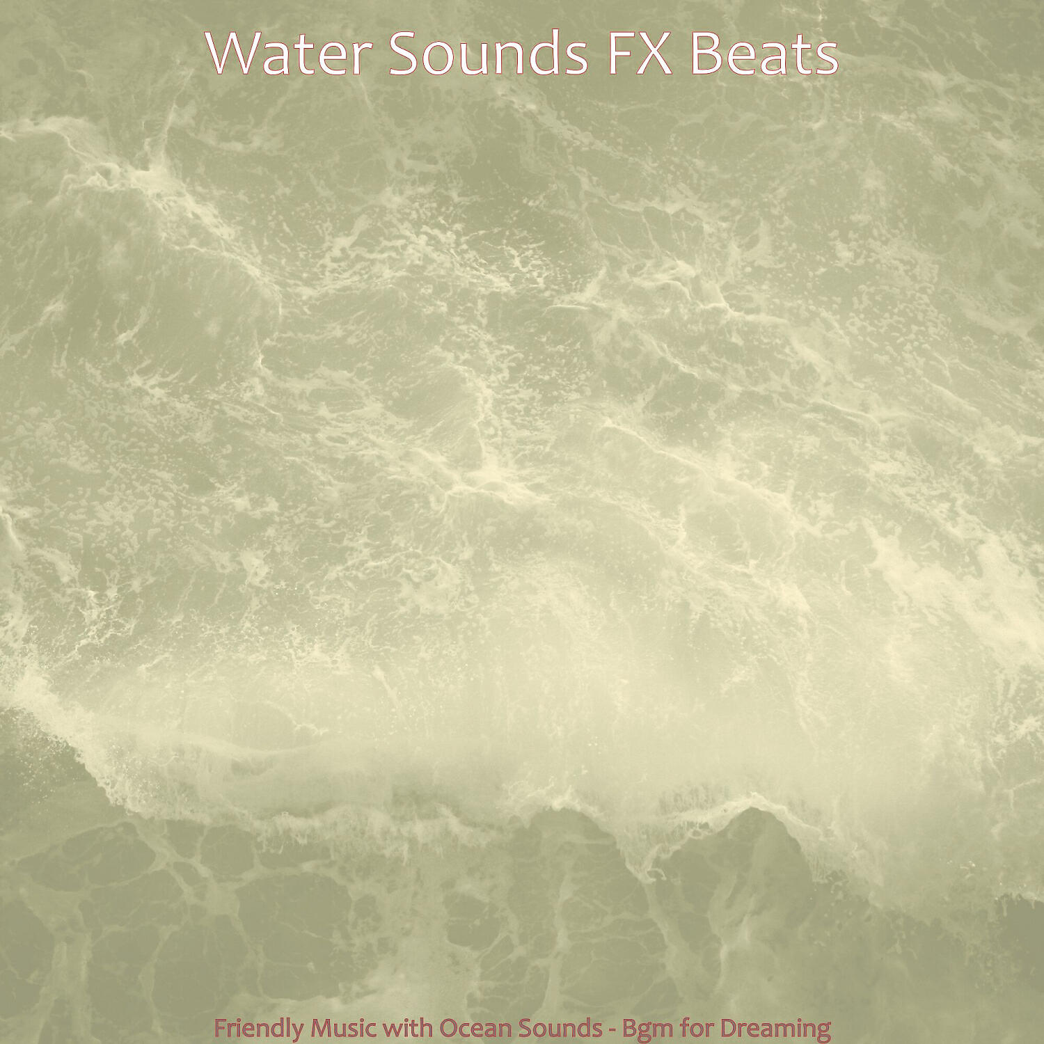 Water Sounds FX Beats - Music with Ocean Sounds Soundtrack for ASMR Meditation