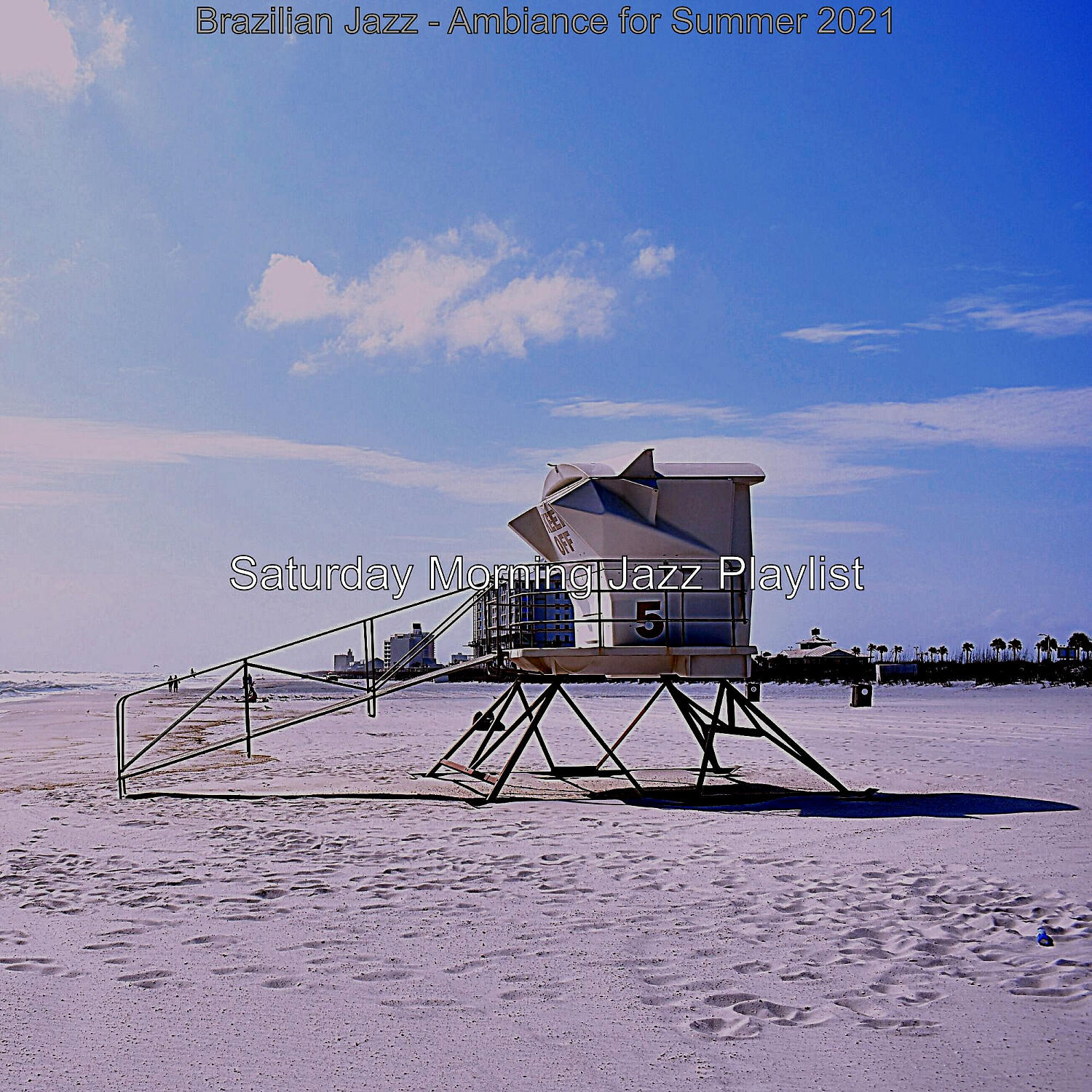 Saturday Morning Jazz Playlist - Background for Beach Parties