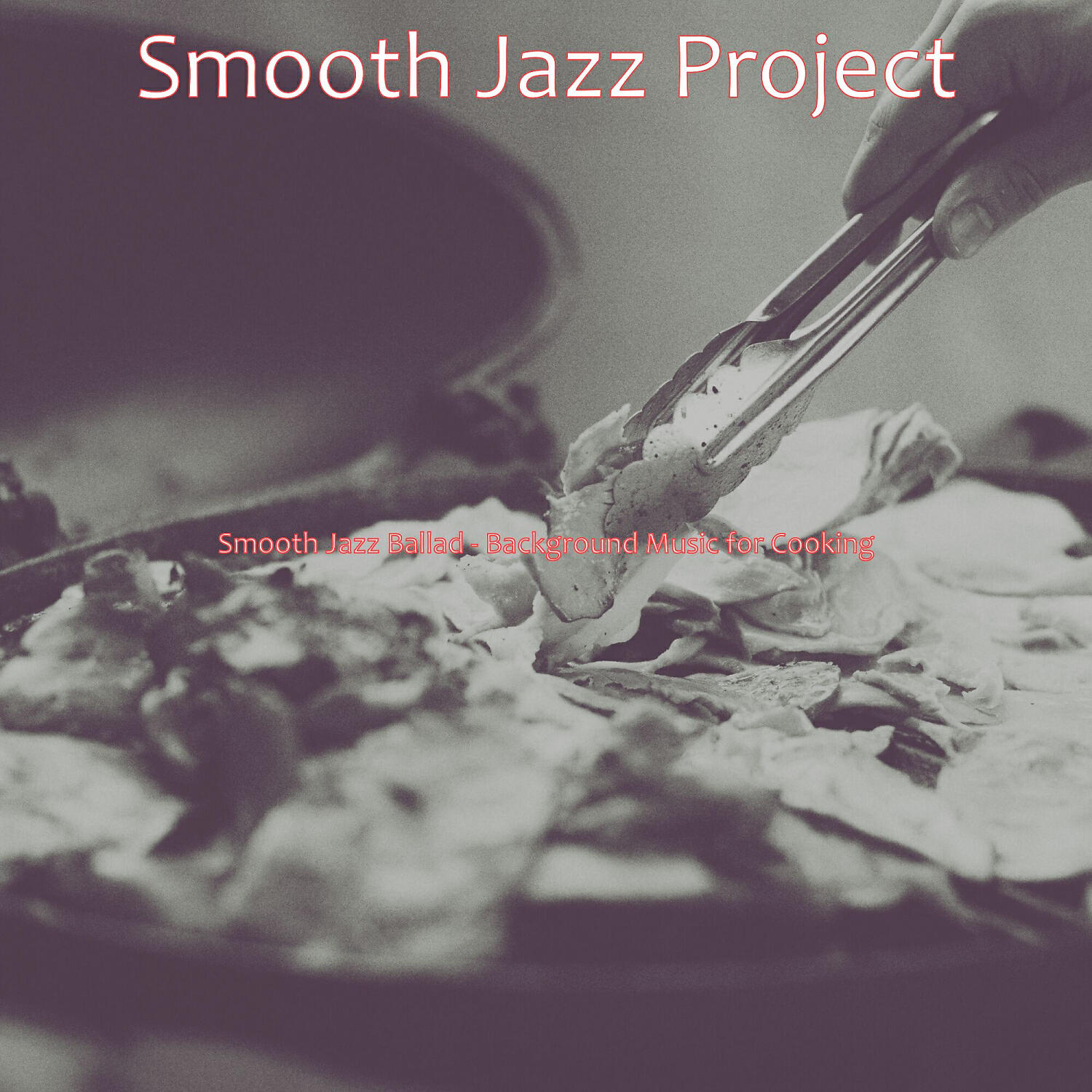 Smooth Jazz Project - Smooth Jazz Ballad Soundtrack for Cooking at Home