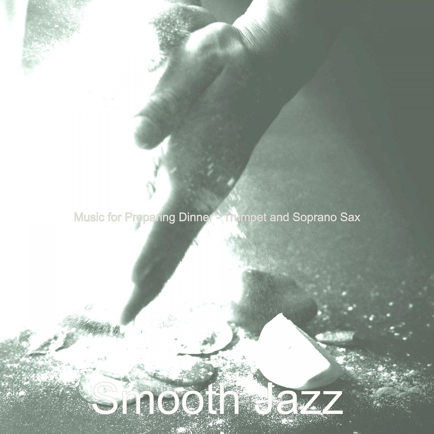 Постер альбома Music for Preparing Dinner - Trumpet and Soprano Sax