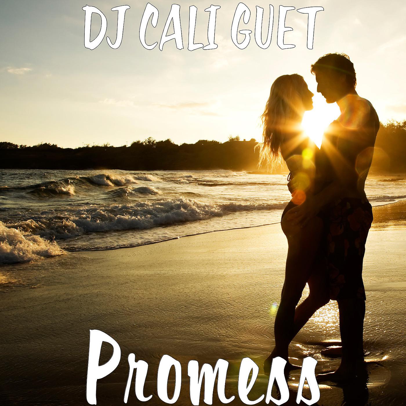 DJ CALI GUET - Promess