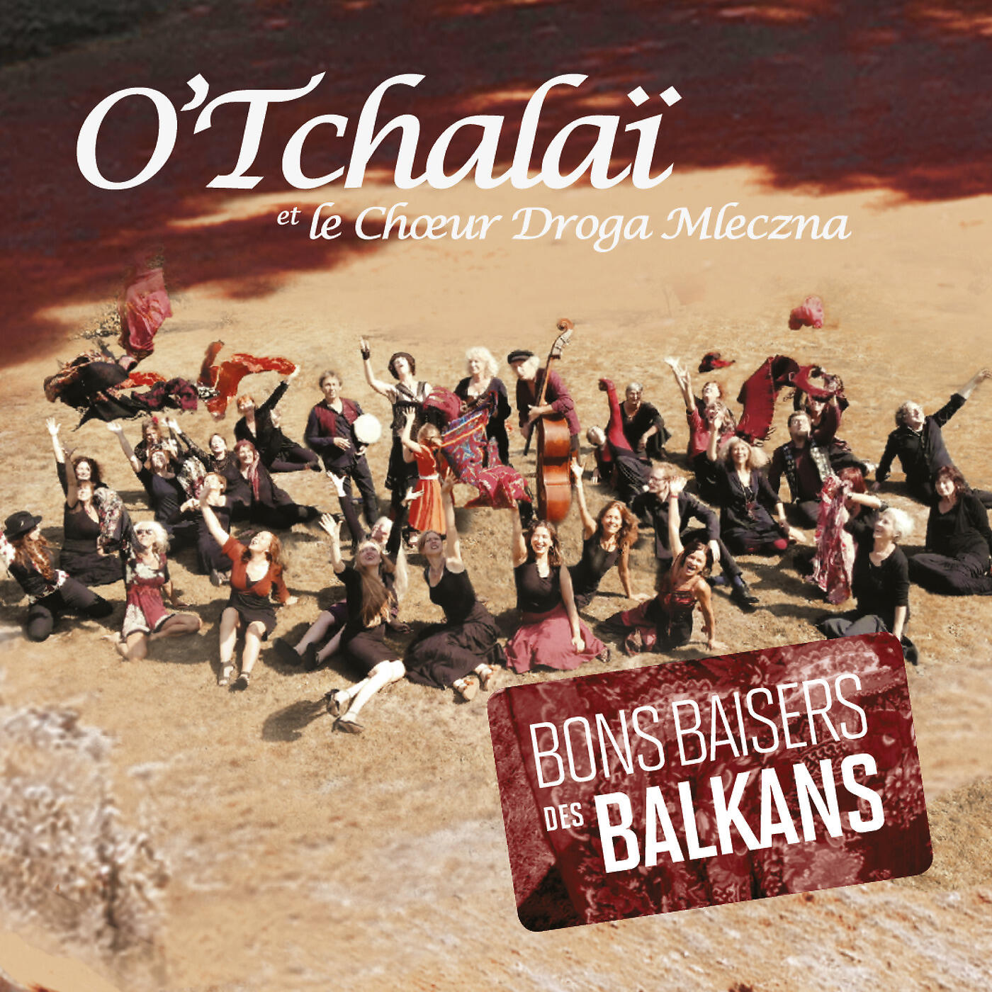 O'Tchalaï - Moye zdela / Vo nace selo