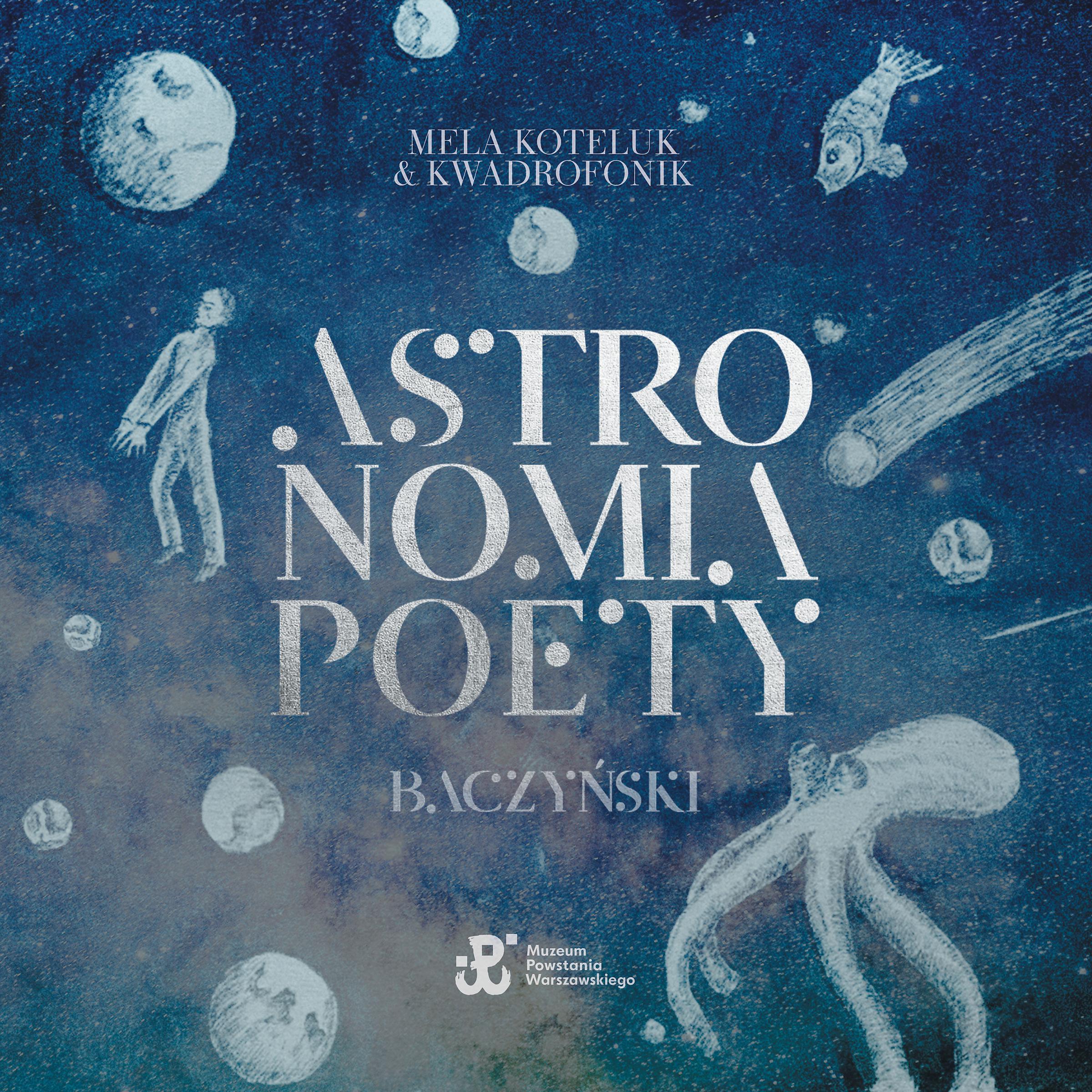 Постер альбома Astronomia poety. Baczyński.