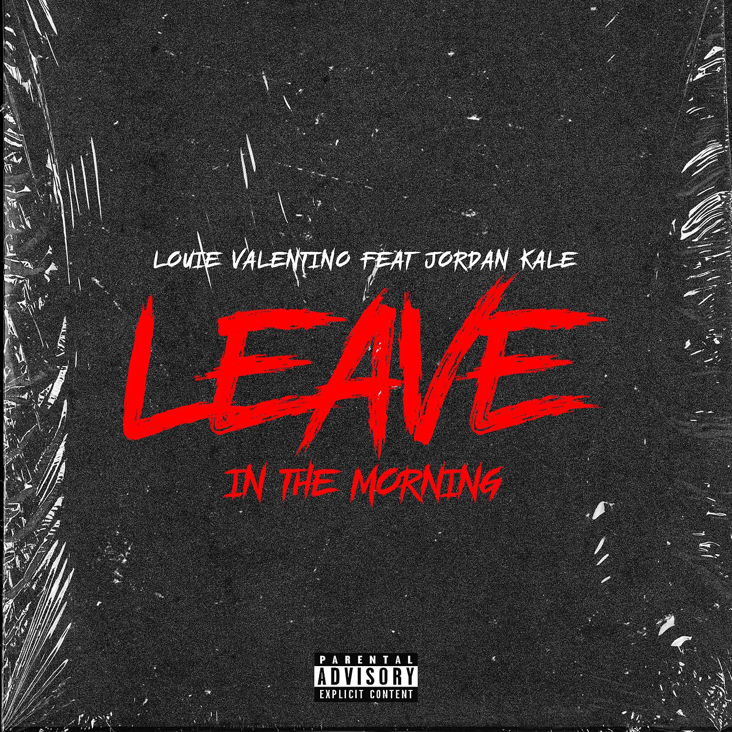 Постер альбома Leave In The Morning (feat. Jordan Kale)