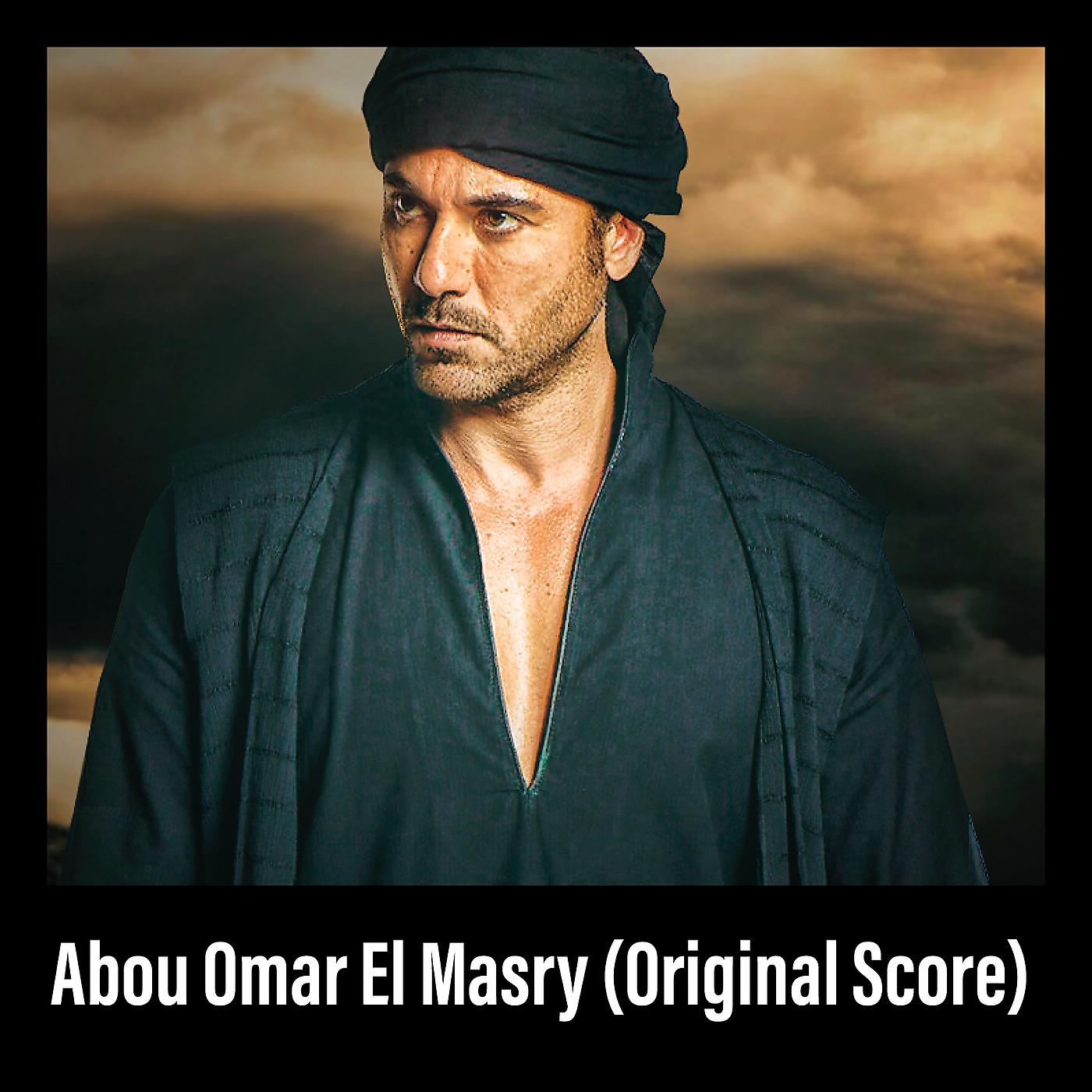 Постер альбома Abou Omar El Masry (Original Score)
