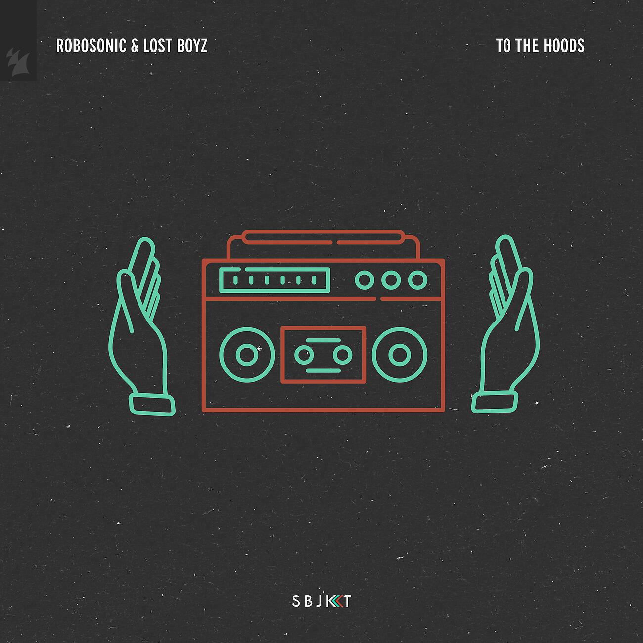 Robosonic - To The Hoods