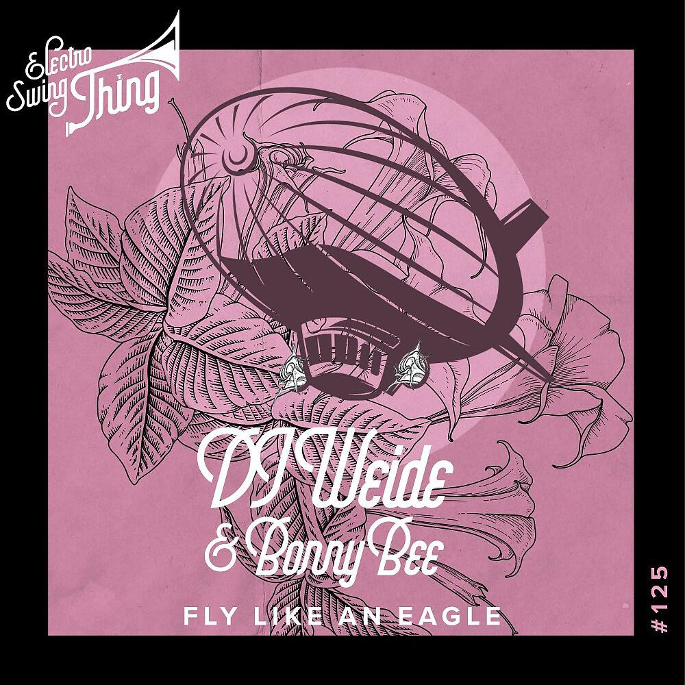DJ Weide - Fly Like an Eagle