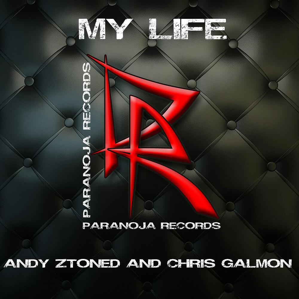 Andy Ztoned - My Life