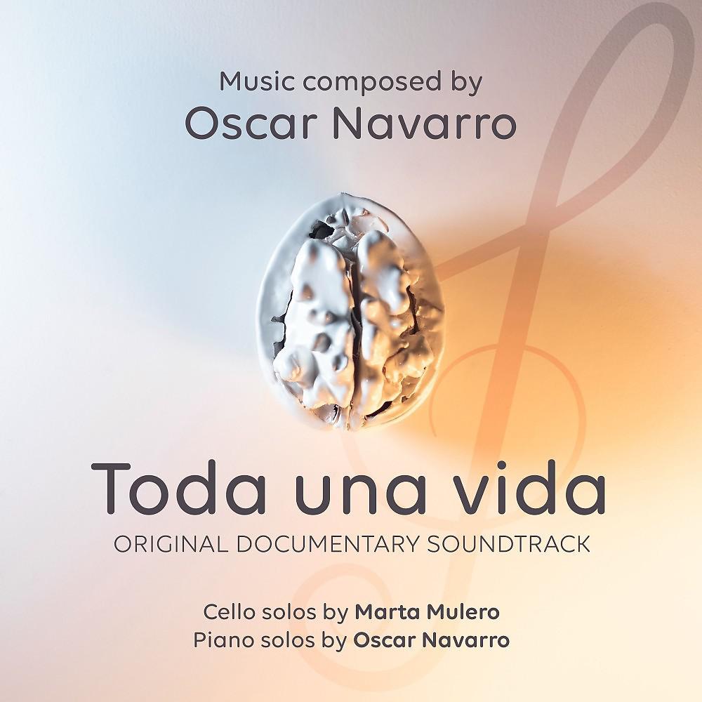 Постер альбома Toda una Vida (Original Documentary Soundtrack)