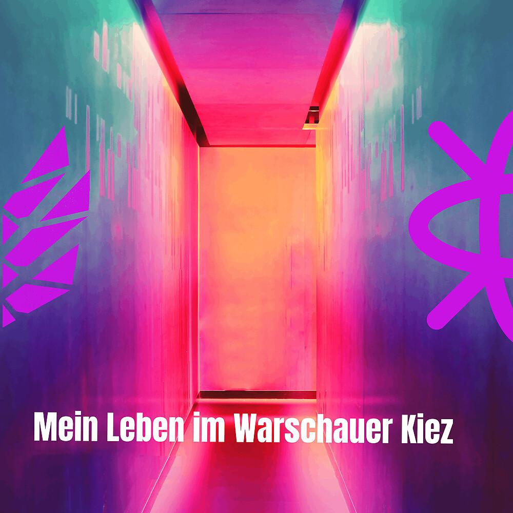 Постер альбома Mein Leben Im Warschauer Kiez