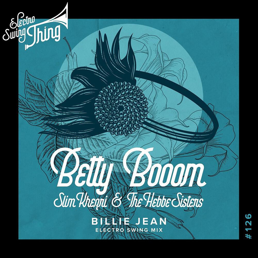 Betty Booom - Billie Jean (Electro Swing Mix)