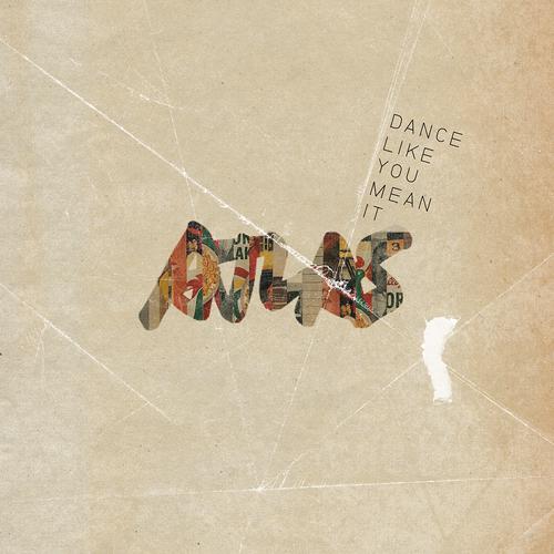 Постер альбома Dance Like You Mean It