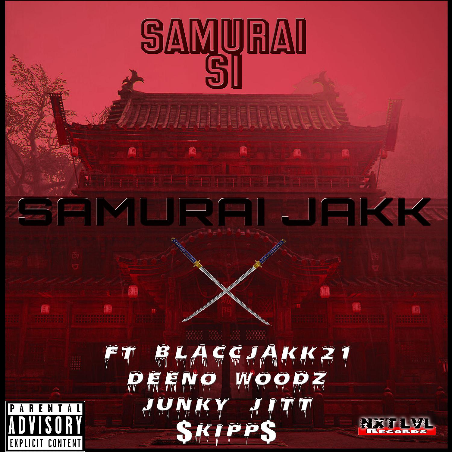 Постер альбома Samurai Jakk (feat. Blaccjakk21, Deeno Woodz, Junky Jitt & $kipp$)