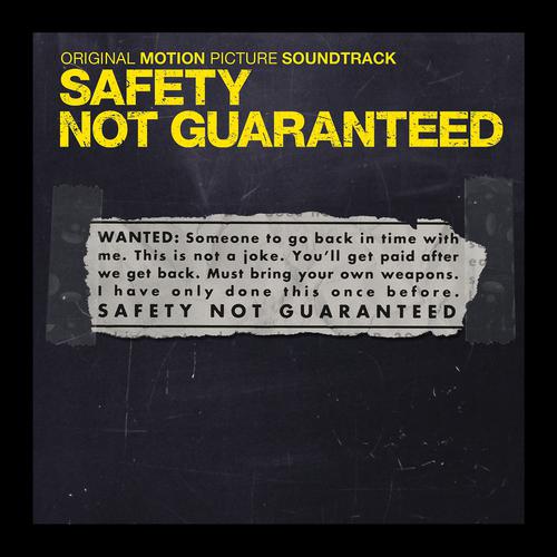 Постер альбома Safety Not Guaranteed (Original Motion Picture Soundtrack)