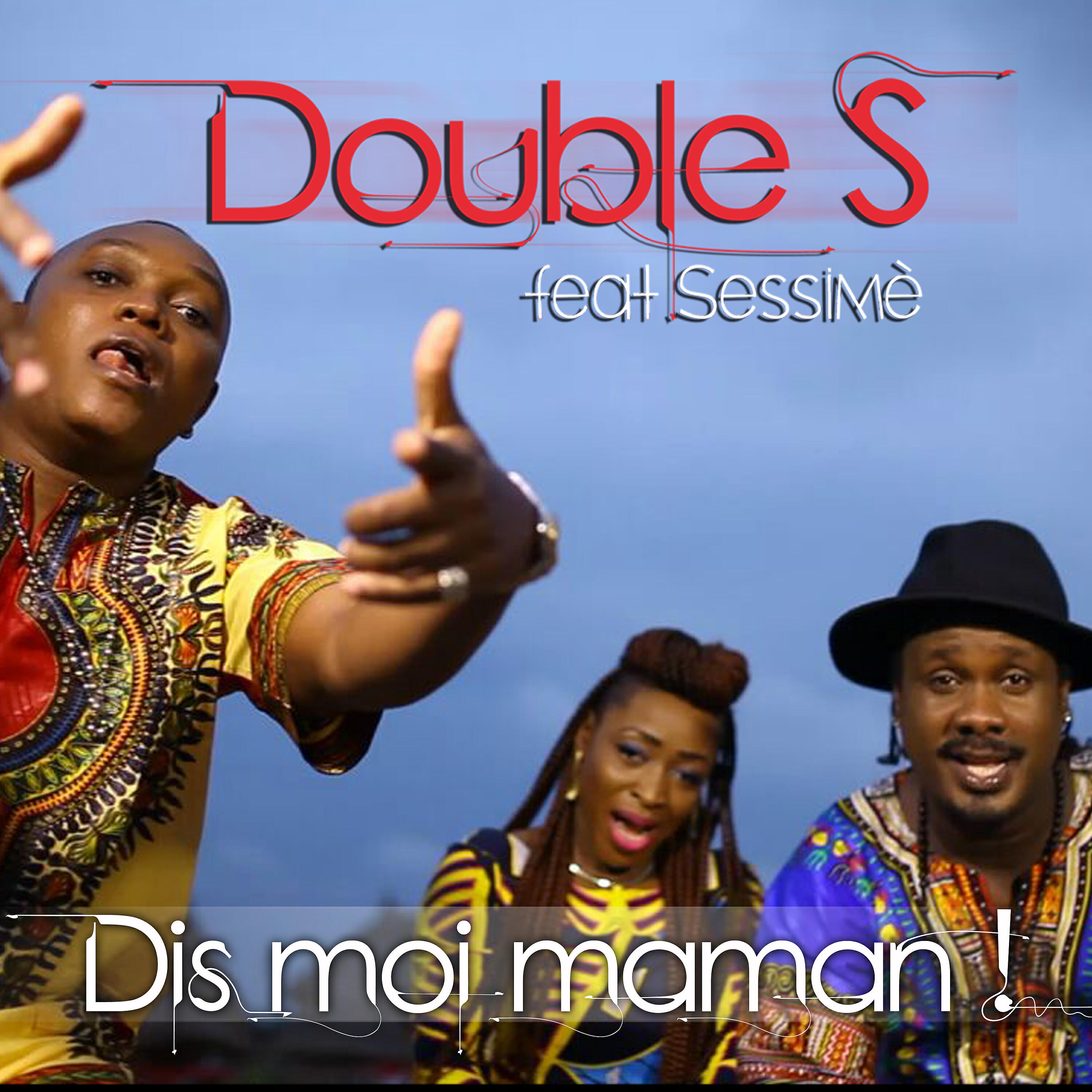 Double S - Dis-moi maman !