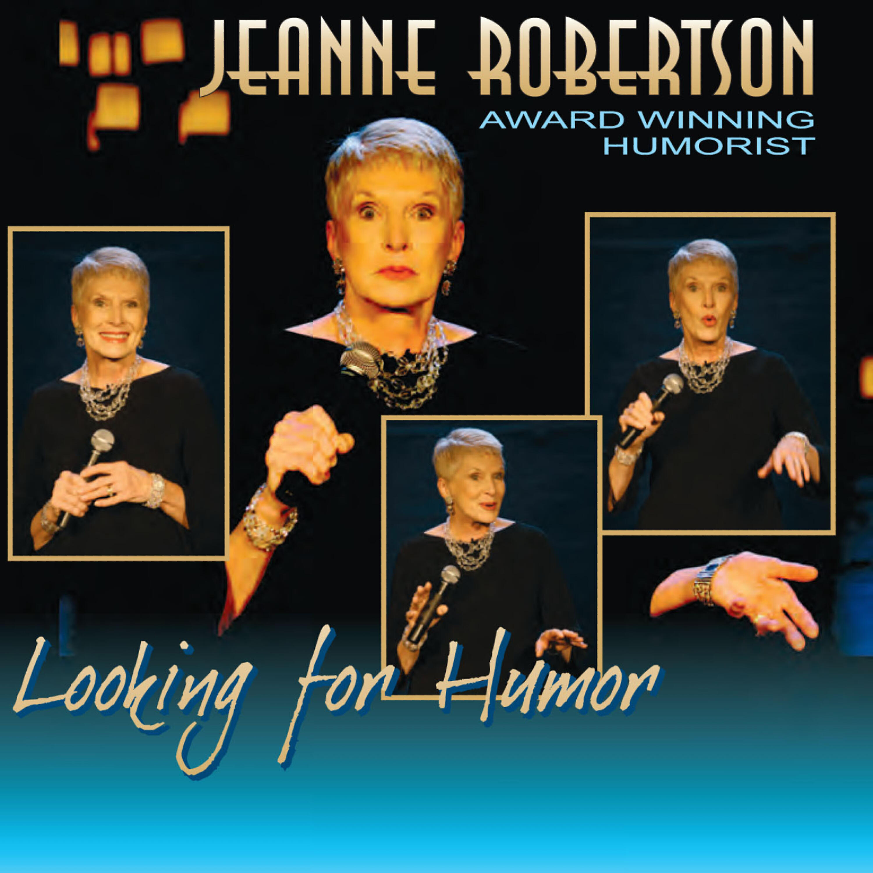 Jeanne Robertson - Don't Mess With Teenage Hussies