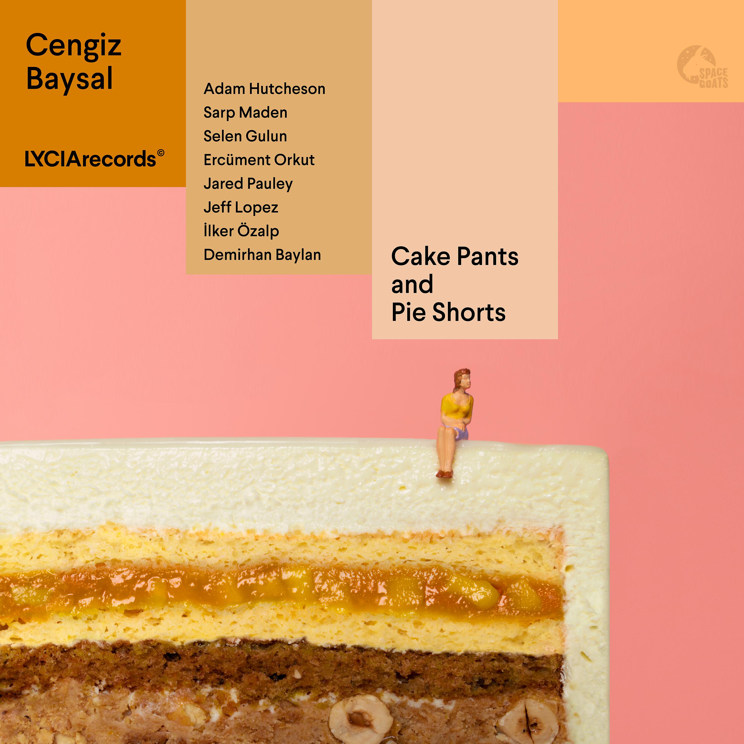 Постер альбома Cake Pants and Pie Shorts