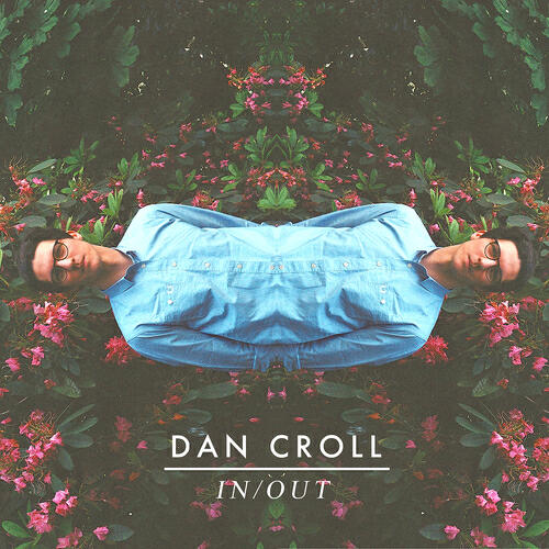 Dan Croll - In / Out (PBR Streetgang Remix)