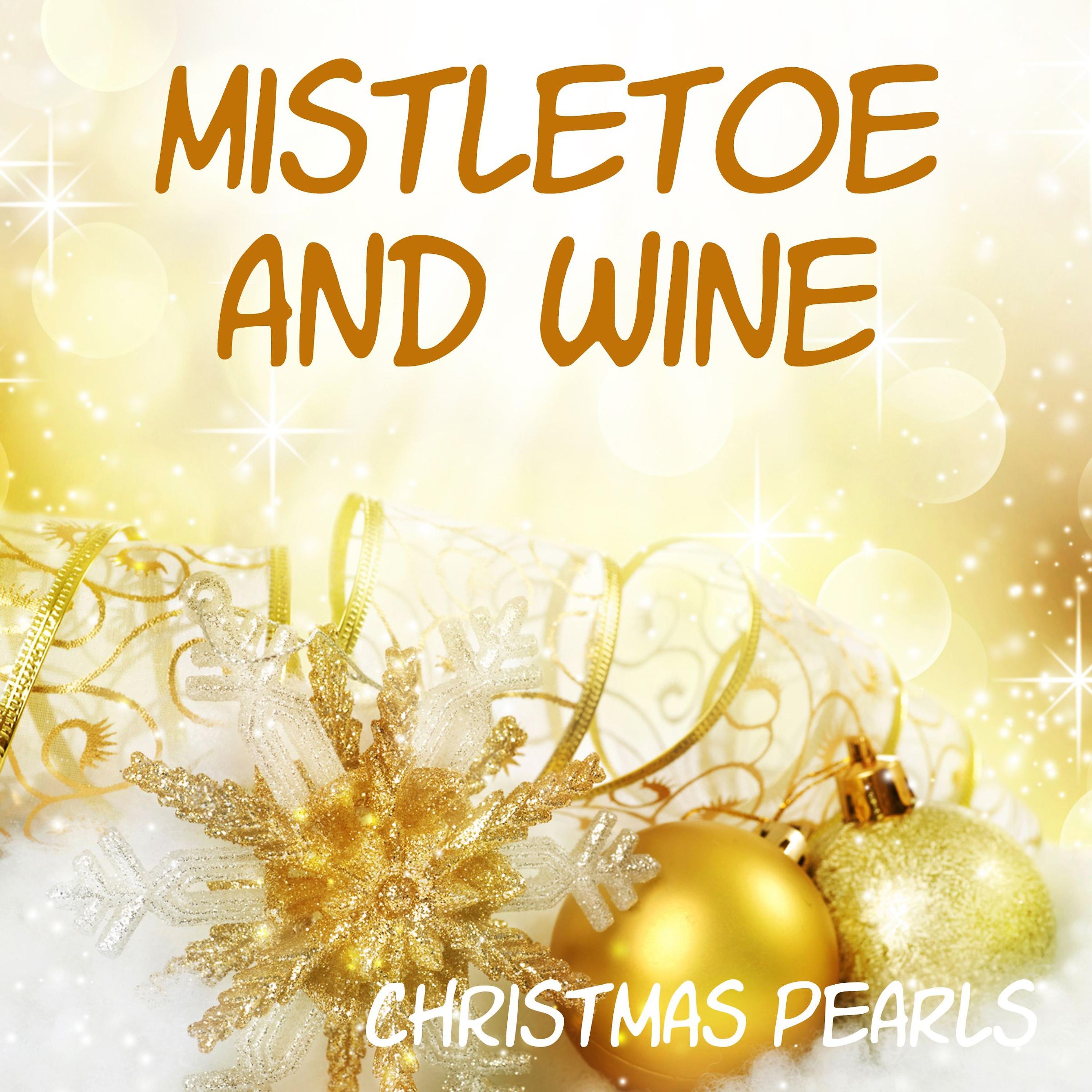 Постер альбома Mistletoe and Wine