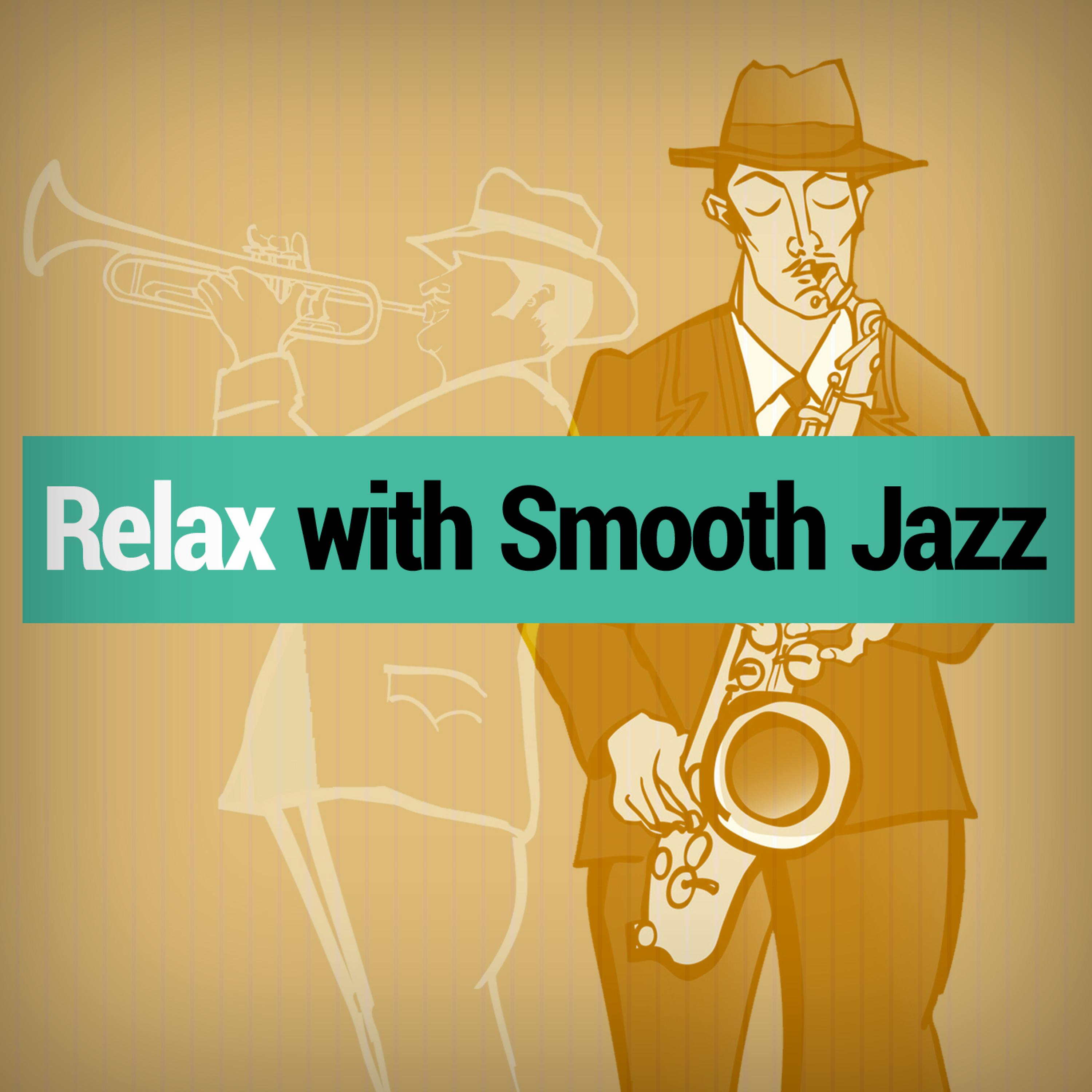 Постер альбома Relax with Smooth Jazz