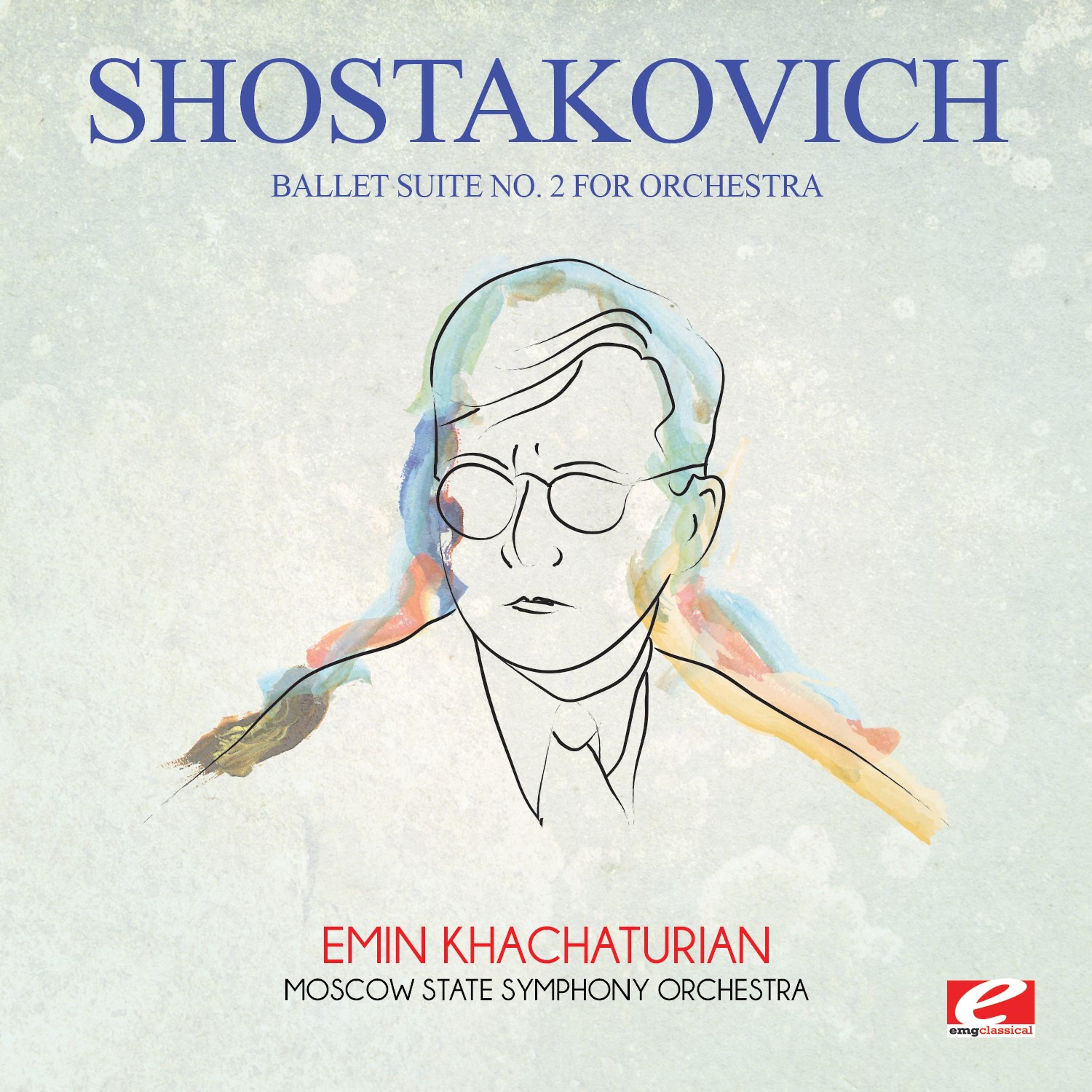 Постер альбома Shostakovich: Ballet Suite No. 2 for Orchestra (Digitally Remastered)